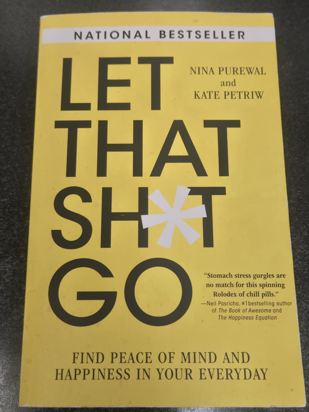 Let That Sh*t Go by Nina Purewal & Kate Petriw - Yellow Paperback